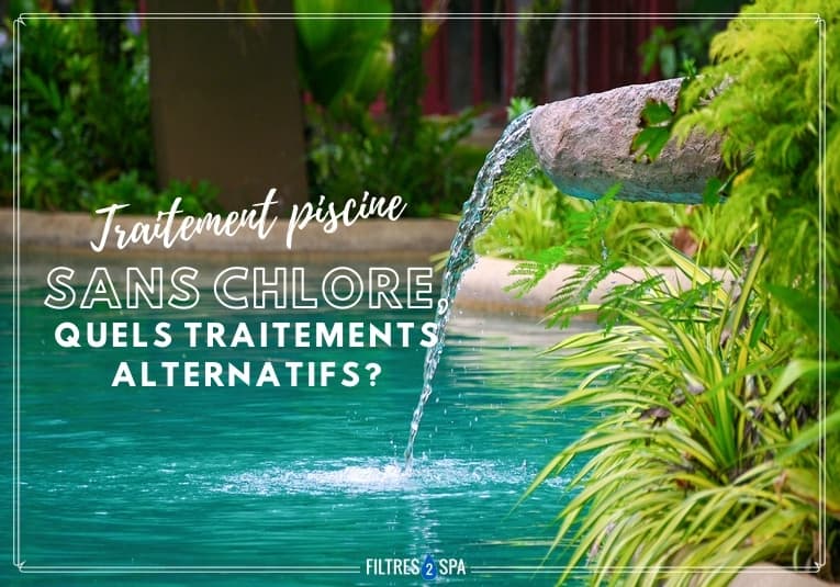traitement piscine sans chlore quels traitements alternatifs